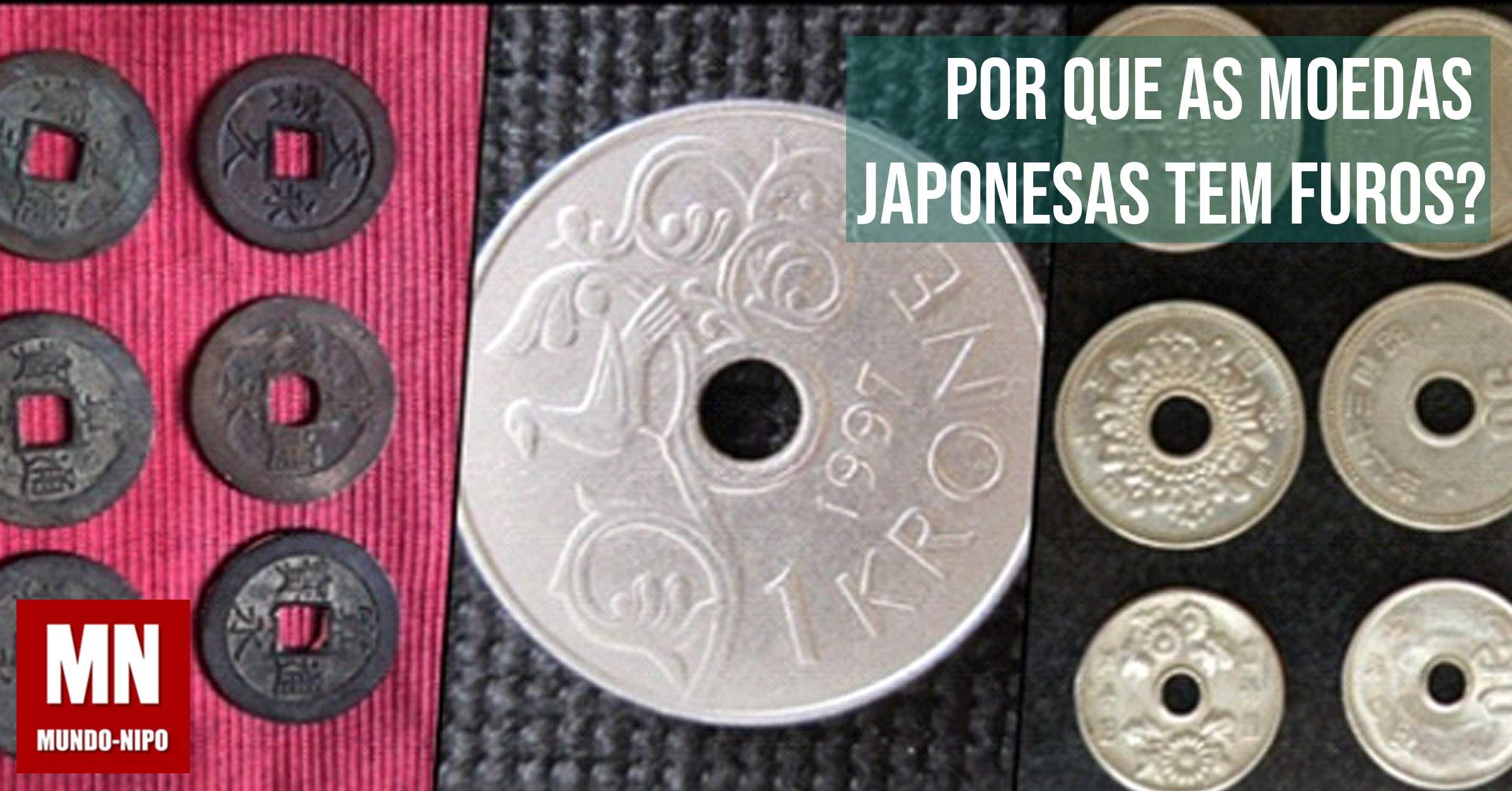 por que as moedas japonesas tem furos